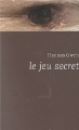 Couverture Le jeu secret Editions Luc Pire (Espace Nord) 2008