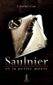 Couverture Saulnier et la Petite Morte Editions Calepin 2013