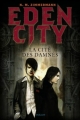 Couverture Eden City, tome 3 : La Cité des damnés Editions Milan 2008