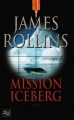 Couverture Mission Iceberg Editions Fleuve 2011