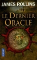 Couverture Sigma force, tome 05 : Le Dernier oracle Editions Pocket (Thriller) 2011