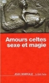 Couverture Amours celtes, sexe et magie Editions Le Relié 2012
