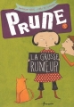 Couverture Prune, tome 1 : La grosse rumeur Editions Frimousse 2011