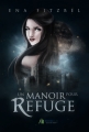 Couverture Un manoir pour refuge, tome 1 Editions Autoédité 2014
