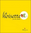 Couverture La noisette Editions Didier Jeunesse 2011