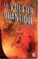 Couverture Le Voleur Quantique, tome 1 Editions Bragelonne 2012