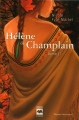 Couverture Hélène de Champlain, tome 2 : L'érable Rouge Editions Hurtubise (Roman historique) 2005