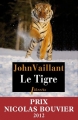 Couverture Le tigre : Une histoire de survie dans la taïga Editions Phebus 2013