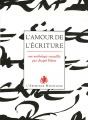 Couverture L'Amour de l'écriture Editions L'Archange minotaure 2006