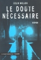 Couverture Le doute nécessaire Editions Manitoba / Les Belles Lettres (Le Grand Cabinet Noir) 2002