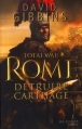 Couverture Total War Rome, tome 1 : Détruire Carthage Editions Les Escales (Noires) 2013