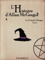 Couverture L'histoire d'Allan McGregor, tome 1 : Le cristal d'Angus Editions Autoédité 2013