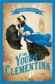 Couverture The Young Clementina Editions Sourcebooks (Landmark) 2013