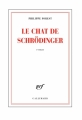 Couverture Le chat de Schrödinger Editions Gallimard  (Blanche) 2013