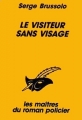 Couverture Le visiteur sans visage Editions du Masque (Les maîtres du roman policier) 1994