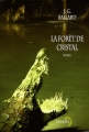 Couverture La forêt de cristal Editions Denoël (Lunes d'encre) 2008