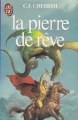 Couverture La pierre de rêve Editions J'ai Lu 1984