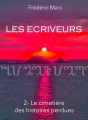 Couverture Les Écriveurs, tome 2 : Le cimetière des histoires perdues Editions Frédéric Mars 2013