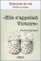 Couverture Elle s'appelait Victoire Editions Eyrolles 2011