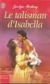 Couverture Le talisman d'Isabella Editions J'ai Lu (Pour elle - Aventures & passions) 2004