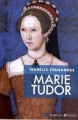Couverture Marie Tudor Editions Tallandier (Biographies ) 2012
