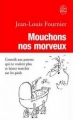 Couverture Mouchons nos morveux Editions Le Livre de Poche 2004