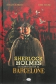 Couverture Sherlock Holmes et la conspiration de Barcelone Editions Marabout (Marabulles) 2013