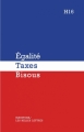 Couverture Egalité, Taxes, Bisous Editions Les Belles Lettres (Manitoba) 2013