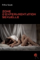 Couverture Zone d'expérimentation sexuelle Editions Artalys 2013