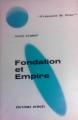 Couverture Fondation, tome 4 : Le Cycle de Fondation, partie 2 : Fondation et empire Editions Denoël (Présence du futur) 1966