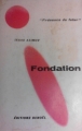 Couverture Fondation, tome 3 : Le Cycle de Fondation, partie 1 : Fondation Editions Denoël (Présence du futur) 1966