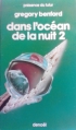 Couverture Le centre galactique, tome 1 : Dans l'océan de la nuit, partie 2 Editions Denoël (Présence du futur) 1985