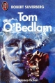 Couverture Tom O'Bedlam Editions J'ai Lu (Science-fiction) 1991