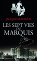 Couverture Les Sept Vies du Marquis / Les Sept Vies du Marquis de Sade Editions Fleuve 2014