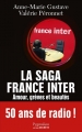 Couverture La saga France Inter : Amour, grèves et beautés, 50 ans de radio Editions Pygmalion (Histoire Secrète) 2013