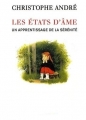 Couverture Les états d'âme : Un apprentissage de la sérénité Editions France Loisirs 2009