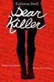 Couverture Dear Killer Editions Katherine Tegen Books 2014