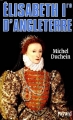 Couverture Elisabeth Ire d'Angleterre Editions Fayard 1992