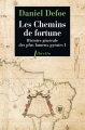 Couverture Histoire générale des plus fameux pyrates, tome 1 : Les chemins de fortune Editions Phebus (Libretto) 2010