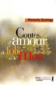Couverture Contes d'amour de folie et de mort Editions Métailié (Suites) 1998