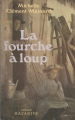 Couverture La fourche à loup Editions Mazarine 1985