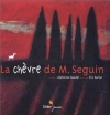Couverture La chèvre de monsieur Seguin Editions Didier Jeunesse 1999