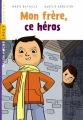 Couverture Mon frère, ce héros Editions Milan (Poche - Cadet - Quelle vie !) 2013
