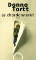 Couverture Le Chardonneret Editions Plon (Feux croisés) 2014