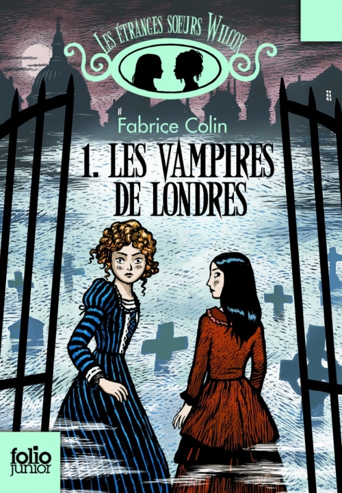 Couverture Les étranges soeurs Wilcox, tome 1 : Les vampires de Londres