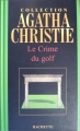 Couverture Le Crime du golf Editions Hachette (Agatha Christie) 2006