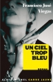 Couverture Un ciel trop bleu Editions Albin Michel (Carré jaune) 2006