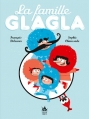 Couverture La famille Glagla, tome 1 Editions Didier Jeunesse 2014