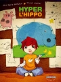 Couverture Hyper l'hippo Editions L'École des loisirs (Mille bulles) 2010