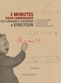 Couverture 3 minutes pour comprendre : les plus grandes théories d'Einstein Editions Le Courrier du Livre (3 minutes pour comprendre) 2013